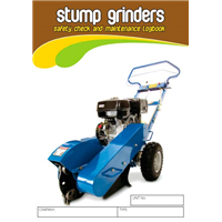 Stump Grinder Safety Check & Maintenance Logbook